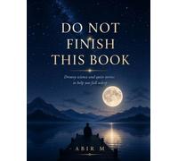 Do Not Finish This Book: Drowsy Science and Quiet Stories to Help You Fall Asleep