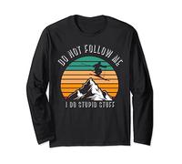 Do Not Follow Me I Do Stupid Stuff Funny Downhill Skiing Long Sleeve T-Shirt