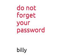 do not forget your password