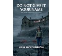 Do Not Give It Your Name