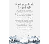 Do Not Go Gentle Into That Good Night by Dylan Thomas, Poetry Art Print with Mountains. Size A4
