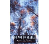 Do Not Go Gentle: poems for funerals: Funeral Poems (September 25, 2003) Paperback
