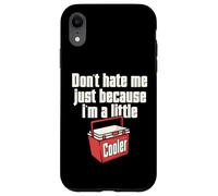 Do not Hate Me Just Because I'm A Little Cooler Pun Jokes Case for iPhone XR
