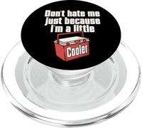 Do not Hate Me Just Because I'm A Little Cooler Pun Jokes PopSockets PopGrip for MagSafe