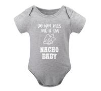 Do Not Kiss Me If I'm Nacho Baby Baby Bodysuit Funny Adorable Romper Cute Newborn Outfit Gray-style 9months