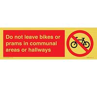 Do not leave bikes or prams in communal areas or hallways. Sign - 300x100mm - L31