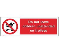 Do Not Leave Children Unattended On Trolleys Sign - 150mm x 50mm - Self Adhesive Sticker (PG18)