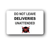 Do Not Leave Deliveries Unattended Sign - 14.0x9.0cm Brushed Aluminium