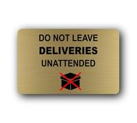 Do Not Leave Deliveries Unattended Sign - 14.0x9.0cm Brushed Aluminium