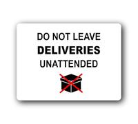 Do Not Leave Deliveries Unattended Sign - 19.0x14.0cm Brushed Aluminium