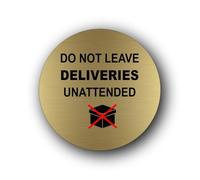 Do Not Leave Deliveries Unattended Sign - 9.5x9.5cm Brushed Aluminium