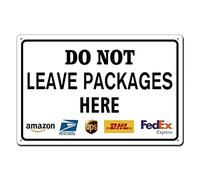 Do Not Leave Packages Here Delivery Sign -No Deliveries Metal Sign Indoor Outdoor Delivery Signs For Home Wall Porch Office Front Door 8x12 Inch