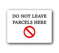 Do not leave parcels here Sign - 19.4x14.3cm Brushed Aluminium