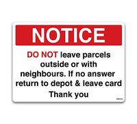 Do not leave parcels outside or with neighbours Sign, Postman, Couriers, Delivery Door notice (Self-adhesive vinyl, A5 210x148mm)
