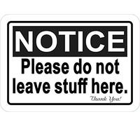 Do Not Leave Stuff Here Metal Sign 8x12 Inch
