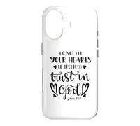 Do Not Let Your Hearts Be Troubled Trust In God Bible Quote Case for iPhone 17