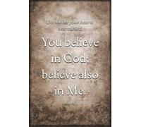 Do Not Let Your Hearts Be Troubled You Belive In God Believe Alose In Me Tin Sign Metal Wall Art Iron Painting for Home Decor Room Door Accessories Poster Gifts Cafes Bar Club Office Store 8"x12"