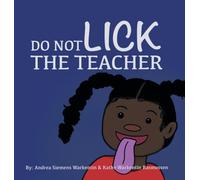 Do Not Lick the Teacher