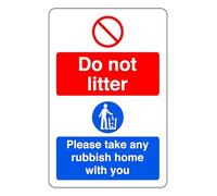 Do Not Litter Please Take Any Rubbish Home - safety sign - 1.2mm Rigid plastic for indoor/outdoor usage (150mm x 100mm) Viewing Distance within 3m.