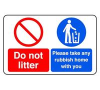 Do not litter please take any rubbish home with you - safety sign - 1.2mm Rigid plastic for indoor/outdoor usage (150mm x 100mm) Viewing Distance within 3m.