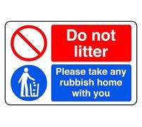 Do Not Litter Please Take Any Rubbish Home With You - safety sign - 1.2mm Rigid plastic for indoor/outdoor usage (200mm x 150mm) Viewing Distance within 5m.