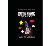 Do Not Look Into My Bag - Sybille (Lizette Chic' Tarot and Oracle Decks)