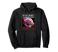 Do Not Meddle In The Affairs Of Dragons For You Are Crunchy Pullover Hoodie