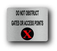 Do not obstruct gates or access points Sign - 11.0x9.5cm Brushed Aluminium