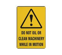 Do Not Oil Or Clean Machinery While In Motion 12 X 8 Inches Aluminum Sign - Uv Protected, Waterproof, Weatherproof And Fade Resistant - 4Pre-Drilled Holes