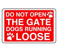 Do Not Open The Gate Dogs Running Loose Sign - High-Tack Self-Adhesive Vinyl Sticker (150 x 100mm)