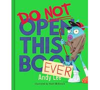 Do Not Open This Book Ever