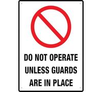 Do Not Operate Unless Guards Are In Place 8X12 Inch Rust Free Aluminum Easy To Read & Sturdy Keep Out Outdoor Metal Signs For Home Farm Yard
