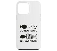 Do Not Panic, Organize Worker Case for iPhone 13 Pro Max