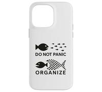 Do Not Panic, Organize Worker Case for iPhone 14 Pro Max