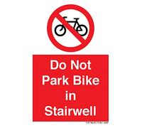 Do Not Park Bike in Stairwell Sign - 50x75mm - A8P
