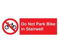 Do Not Park Bike in Stairwell Sign - 600x200mm - L62
