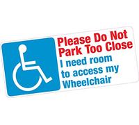 Do Not Park Too Close Wheelchair Access Disabled Blue Badge Vinyl Car Sticker