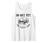 Do Not Pet The Fluffy Cows Funny Bison National Park Tank Top