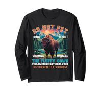 Do Not Pet The Fluffy Cows Yellowstone Bison National Park Long Sleeve T-Shirt