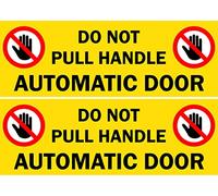 Do not pull the handle automatic door sign (Y) - Self adhesive sticker 200mm x 70mm (Pack of 2 stickers)