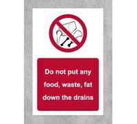 Do not put any food waste or fat down the drains safety sign - 1.2mm Rigid plastic 200mm x 150mm