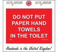 Do Not Put Paper Hand Towels in The Toilet Sign 300mm x 200mm 3MM Standard FOAMEX FOAMBOARD