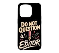 Do Not Question the Editor Video Editor Copy Editor Case for iPhone 15 Pro