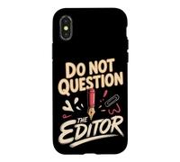 Do Not Question the Editor Video Editor Copy Editor Case for iPhone X/XS