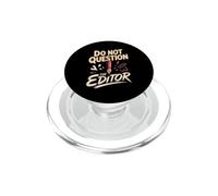 Do Not Question the Editor Video Editor Copy Editor PopSockets PopGrip for MagSafe