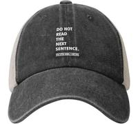 Do Not Read The Next Sentence Peak Cap Adjustable Mens Baseball Cap Cool Baseball Hat for Travel Golf Ladies