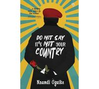 Do Not Say It's Not Your Country