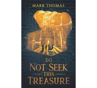 Do Not Seek This Treasure
