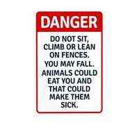 Do Not Sit Climb Or Lean On Fences Metal Warning Sign with Easy Install for Indoor Outdoor Security, Business Office Home Garden Street Decor 20 x 30 cm