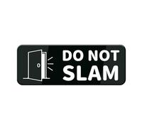 Do Not Slam Wall Or Door Sign - Black & White Acrylic Sign For Business Store, Shop, Cafe, Office, Restaurant - Back Self Adhesive Plastic 9 * 3